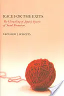 Carrera hacia las salidas: El desmantelamiento del sistema japonés de protección social - Race for the Exits: The Unraveling of Japan's System of Social Protection