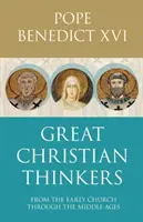 Grandes pensadores cristianos - De Clemente a Escoto - Great Christian Thinkers - From Clement To Scotus