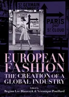 La moda europea: La creación de una industria global - European fashion: The creation of a global industry