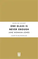 Un vaso nunca es suficiente - One Glass Is Never Enough