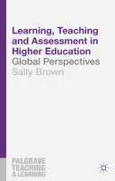 Aprendizaje, enseñanza y evaluación en la educación superior: Perspectivas mundiales - Learning, Teaching and Assessment in Higher Education: Global Perspectives