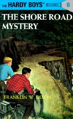 Hardy Boys 06: El Misterio de Shore Road - Hardy Boys 06: The Shore Road Mystery