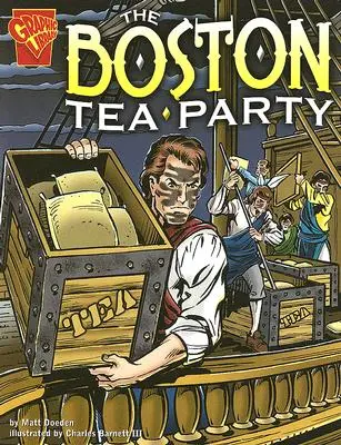 La fiesta del té de Boston - The Boston Tea Party