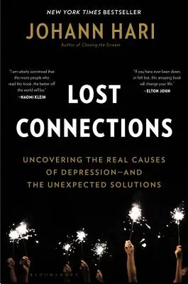 Conexiones perdidas: Por qué estás deprimido y cómo encontrar esperanza - Lost Connections: Why You're Depressed and How to Find Hope