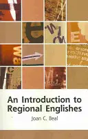 Introducción al inglés regional: Variación dialectal en Inglaterra - An Introduction to Regional Englishes: Dialect Variation in England