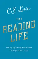 Leer la vida - El placer de ver nuevos mundos a través de los ojos de los demás - Reading Life - The Joy of Seeing New Worlds Through Others' Eyes