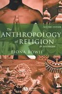 La antropología de la religión: An Introduction - The Anthropology of Religion: An Introduction
