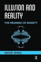 Ilusión y realidad: el significado de la ansiedad - Illusion and Reality - The Meaning of Anxiety