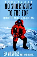 Sin atajos a la cima: escalando los 14 picos más altos del mundo - No Shortcuts to the Top: Climbing the World's 14 Highest Peaks