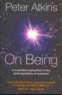 Sobre el ser: La exploración científica de los grandes interrogantes de la existencia - On Being: A Scientist's Exploration of the Great Questions of Existence