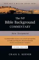 IVP Bible Background Commentary: Nuevo Testamento - The IVP Bible Background Commentary: New Testament