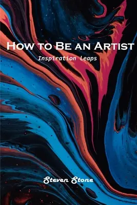 Cómo ser artista: La inspiración salta - How to Be an Artist: Inspiration leaps