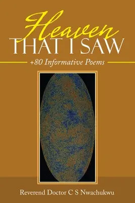 El cielo que vi: +80 poemas informativos - Heaven That I Saw: +80 Informative Poems