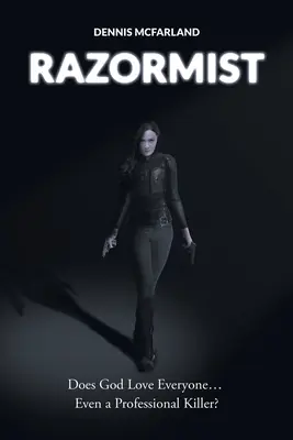 Razormist: ¿Ama Dios a todo el mundo... ¿Incluso a un asesino profesional? - Razormist: Does God Love Everyone... Even a Professional Killer?