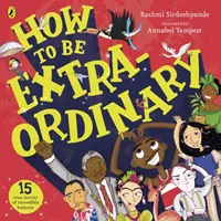 Cómo ser extraordinario - How To Be Extraordinary