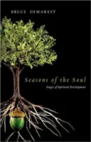 Estaciones del alma: Etapas del desarrollo espiritual - Seasons of the Soul: Stages of Spiritual Development