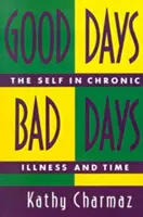 Días buenos, días malos: El yo en la enfermedad crónica y el tiempo - Good Days, Bad Days: The Self in Chronic Illness and Time