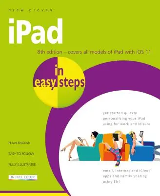 iPad en Pasos Fáciles: Cubre todos los modelos de iPad con IOS 12 - iPad in Easy Steps: Covers All Models of iPad with IOS 12