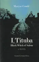 Yo, Tituba, bruja negra de Salem - I, Tituba, Black Witch of Salem