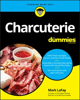 Charcutería para Dummies - Charcuterie for Dummies