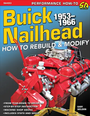 Buick Nailhead: Cómo reconstruir y modificar - Buick Nailhead: How to Rebuild & Modify