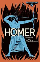 Biblioteca de Clásicos Mundiales: Homero - La Ilíada y La Odisea - World Classics Library: Homer - The Iliad and The Odyssey