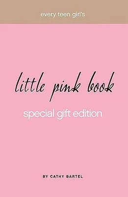 El pequeño libro rosa de toda adolescente - Every Teen Girl's Little Pink Book
