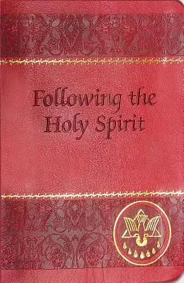 Siguiendo al Espíritu Santo: Diálogos, oraciones y devociones - Following the Holy Spirit: Dialogues, Prayers, and Devotions