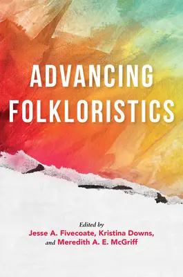El avance de la folclorística - Advancing Folkloristics