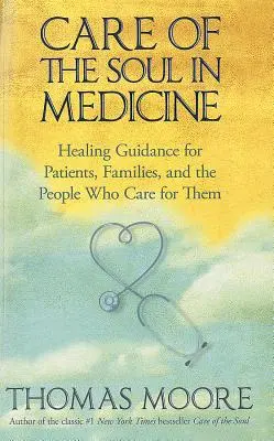 El cuidado del alma en medicina - Care of The Soul In Medicine