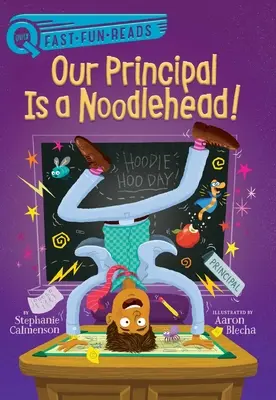 Nuestro director es un cabeza de chorlito - Our Principal Is a Noodlehead!