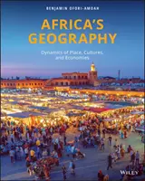 Geografía de África - Dinámica de lugares, culturas y economías - Africa's Geography - Dynamics of Place, Cultures, and Economies
