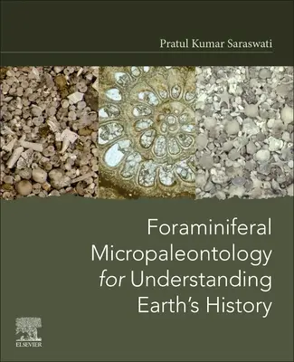 Micropaleontología foraminífera para comprender la historia de la Tierra - Foraminiferal Micropaleontology for Understanding Earth's History