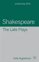 Shakespeare: Las últimas obras - Shakespeare: The Late Plays