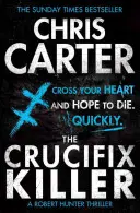 El asesino del crucifijo: un brillante thriller de asesinos en serie protagonizado por el imparable Robert Hunter. - Crucifix Killer - A brilliant serial killer thriller, featuring the unstoppable Robert Hunter