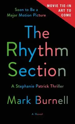 La Sección Ritmo: Un thriller de Stephanie Patrick - The Rhythm Section: A Stephanie Patrick Thriller
