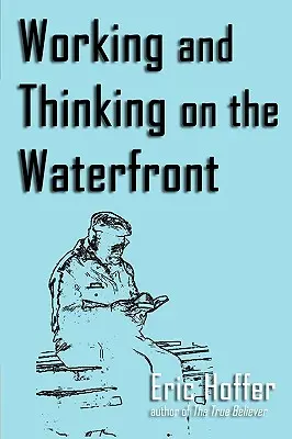 Trabajar y pensar frente al mar - Working and Thinking on the Waterfront