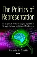 Política de la representación - Ensayo sobre la fenomenología de la caducidad o teoría en la era de la descerebrada sofisticación - Politics of Representation - An Essay in the Phenomenology of Expiration or Theory in the Era of Sophisticated Mindlessness