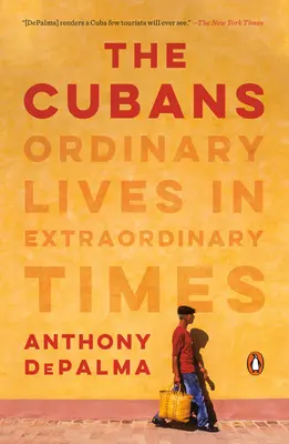 Los Cubanos: Vidas ordinarias en tiempos extraordinarios - The Cubans: Ordinary Lives in Extraordinary Times