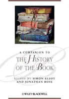 Un compañero para la historia del libro - A Companion to the History of the Book
