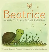 Beatrice y el regalo del girasol - Beatrice and the Sunflower Gift