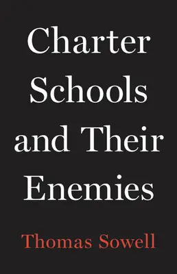 Las escuelas concertadas y sus enemigos - Charter Schools and Their Enemies