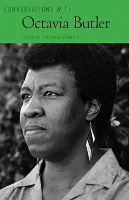 Conversaciones con Octavia Butler - Conversations with Octavia Butler