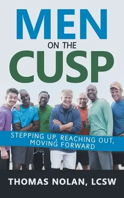 Men on the Cusp: Stepping Up, Reaching Out, Moving Forward (en inglés) - Men on the Cusp: Stepping Up, Reaching Out, Moving Forward