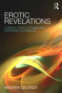 Revelaciones eróticas: Aplicaciones clínicas y escenarios perversos - Erotic Revelations: Clinical applications and perverse scenarios
