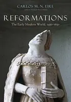 Reformas: El mundo moderno temprano, 1450-1650 - Reformations: The Early Modern World, 1450-1650