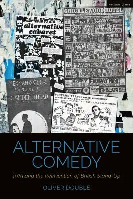 Comedia alternativa: 1979 y la reinvención del stand-up británico - Alternative Comedy: 1979 and the Reinvention of British Stand-Up