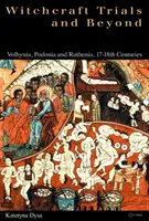 Juicios por brujería en Ucrania - Ukrainian Witchcraft Trials