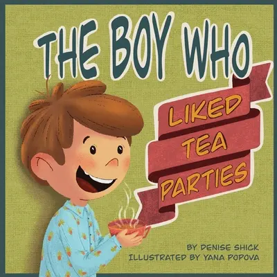 El niño al que le gustaban las fiestas del té - The Boy Who Liked Tea Parties