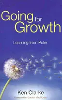Crecer: Aprendiendo de Pedro - Going for Growth: Learning From Peter